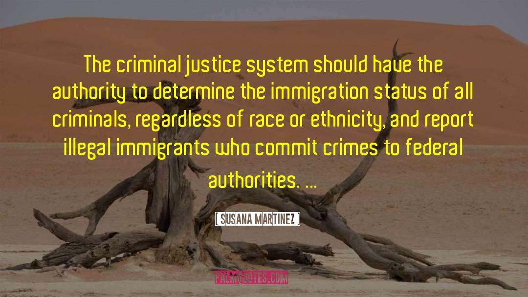 Criminal Justice System quotes by Susana Martinez
