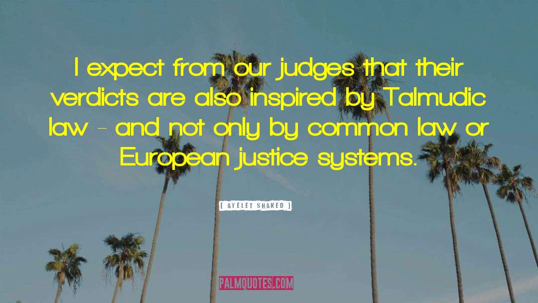 Criminal Justice System quotes by Ayelet Shaked