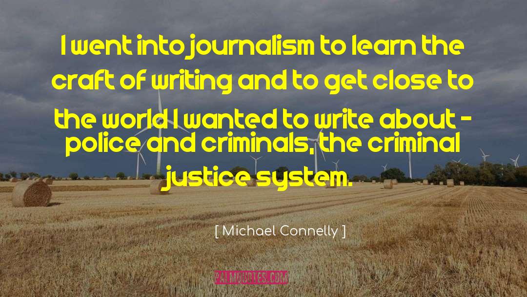 Criminal Justice System quotes by Michael Connelly