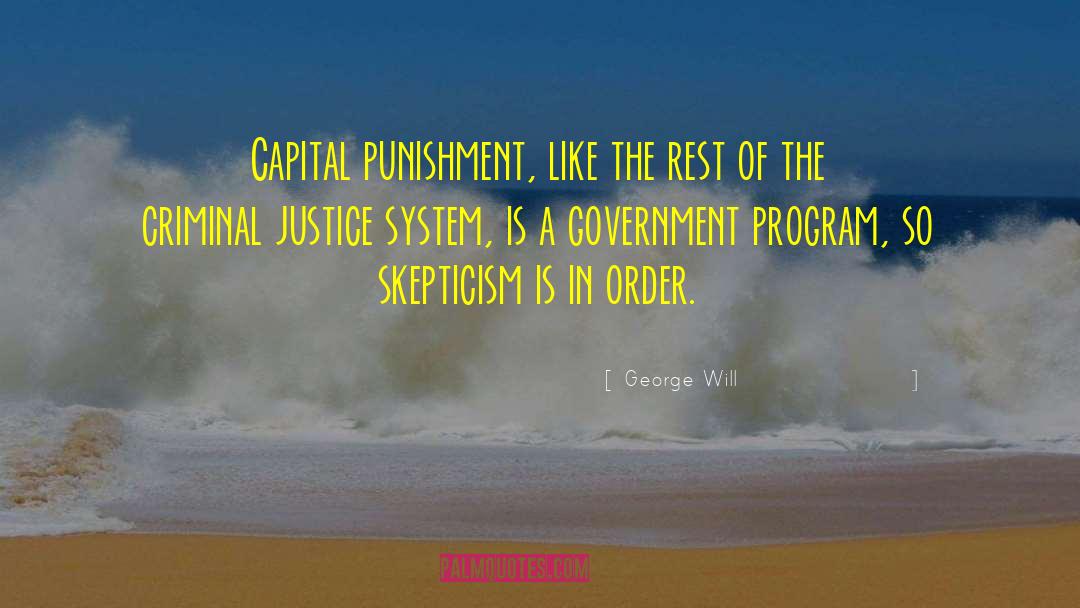 Criminal Justice System quotes by George Will