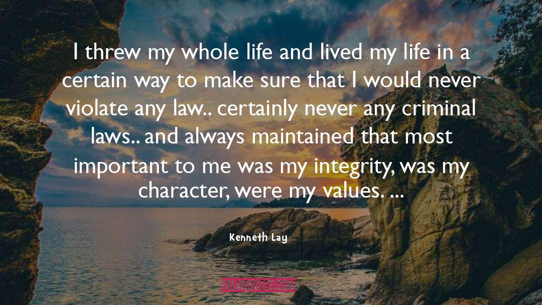 Criminal Law quotes by Kenneth Lay