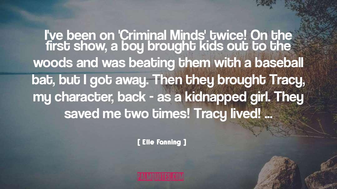 Criminal Minds Season 8 Closing quotes by Elle Fanning