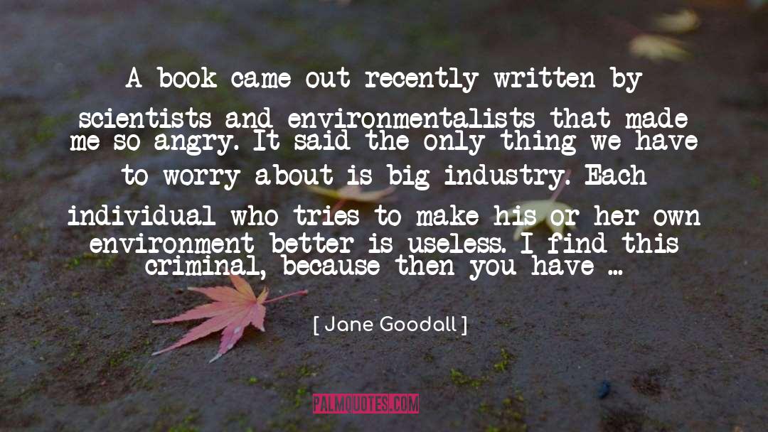 Criminal Mindset quotes by Jane Goodall