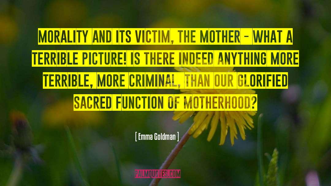 Criminal Procedure quotes by Emma Goldman