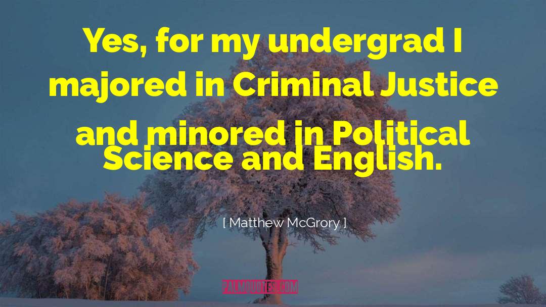 Criminal Profiler quotes by Matthew McGrory