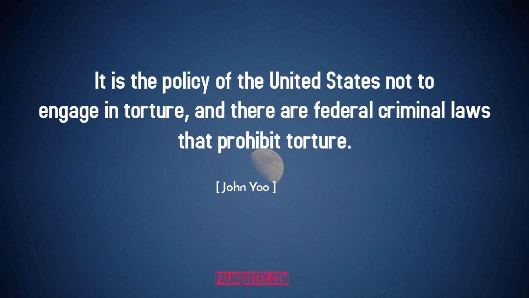 Criminal quotes by John Yoo