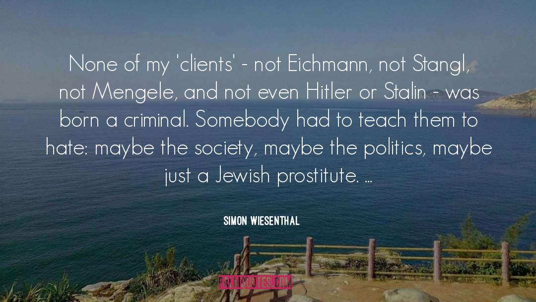 Criminal quotes by Simon Wiesenthal