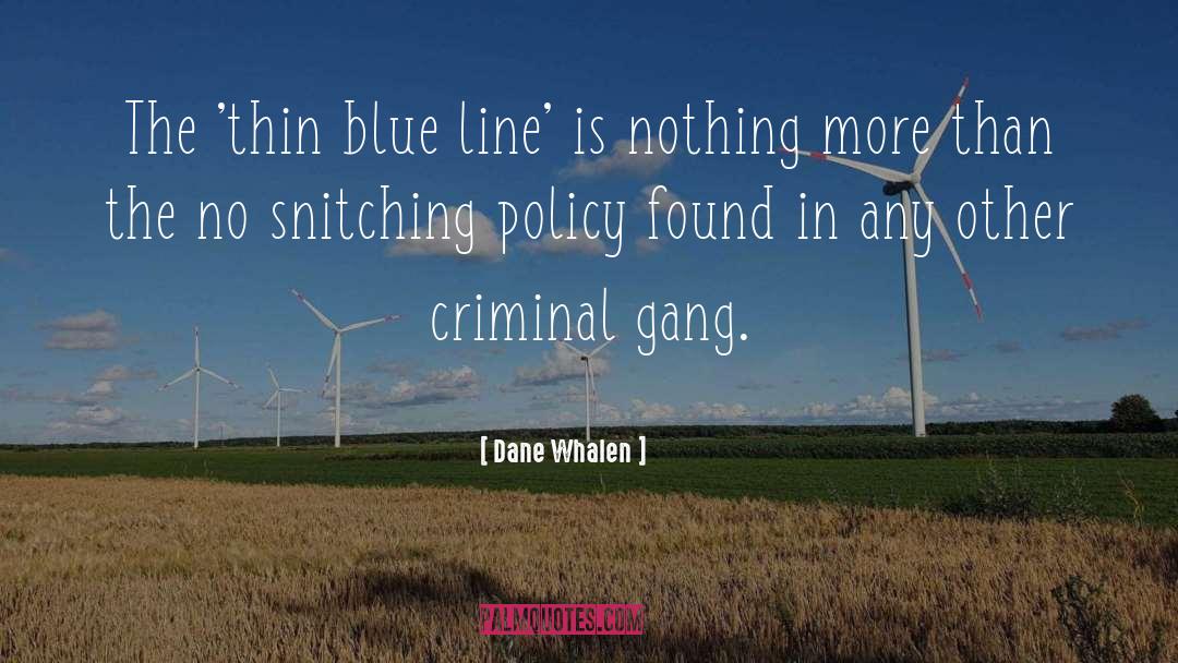 Criminal quotes by Dane Whalen