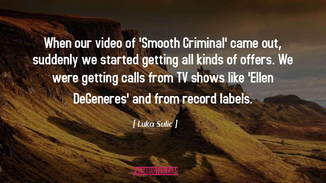 Criminal quotes by Luka Sulic