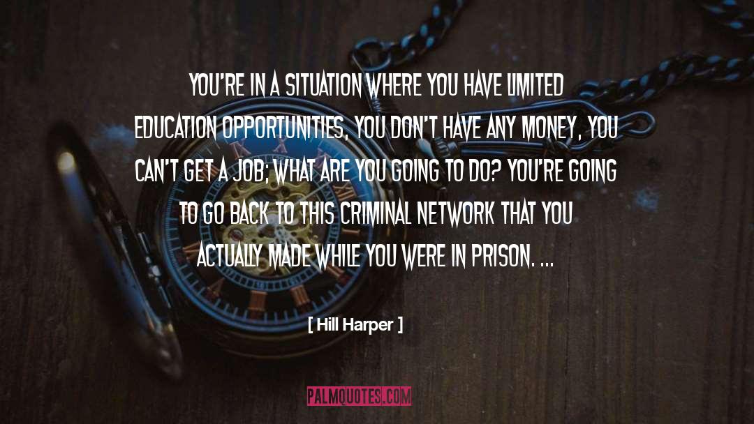 Criminal quotes by Hill Harper