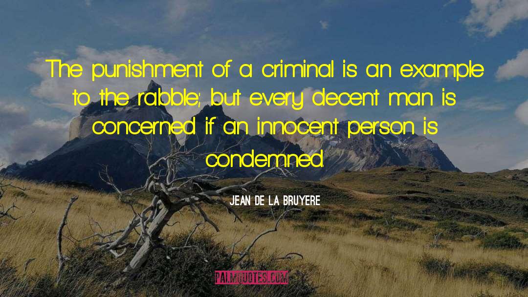 Criminal Reform quotes by Jean De La Bruyere