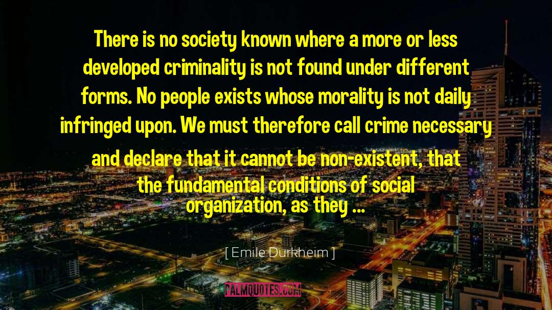 Criminality quotes by Emile Durkheim