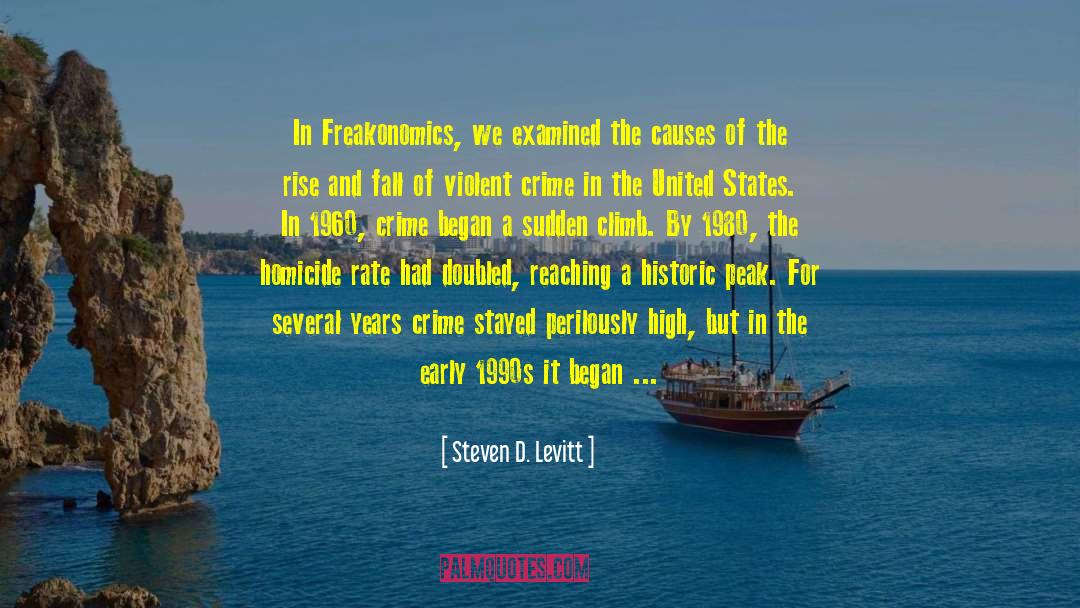 Criminality quotes by Steven D. Levitt