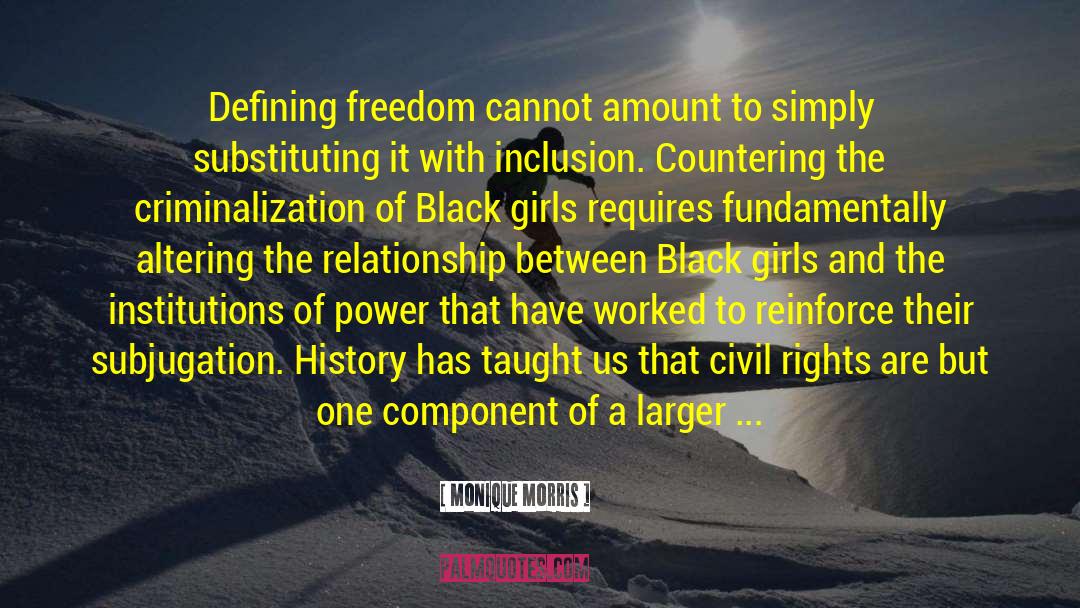 Criminalization quotes by Monique Morris