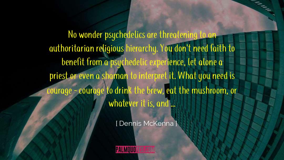 Criminis Mushroom quotes by Dennis McKenna