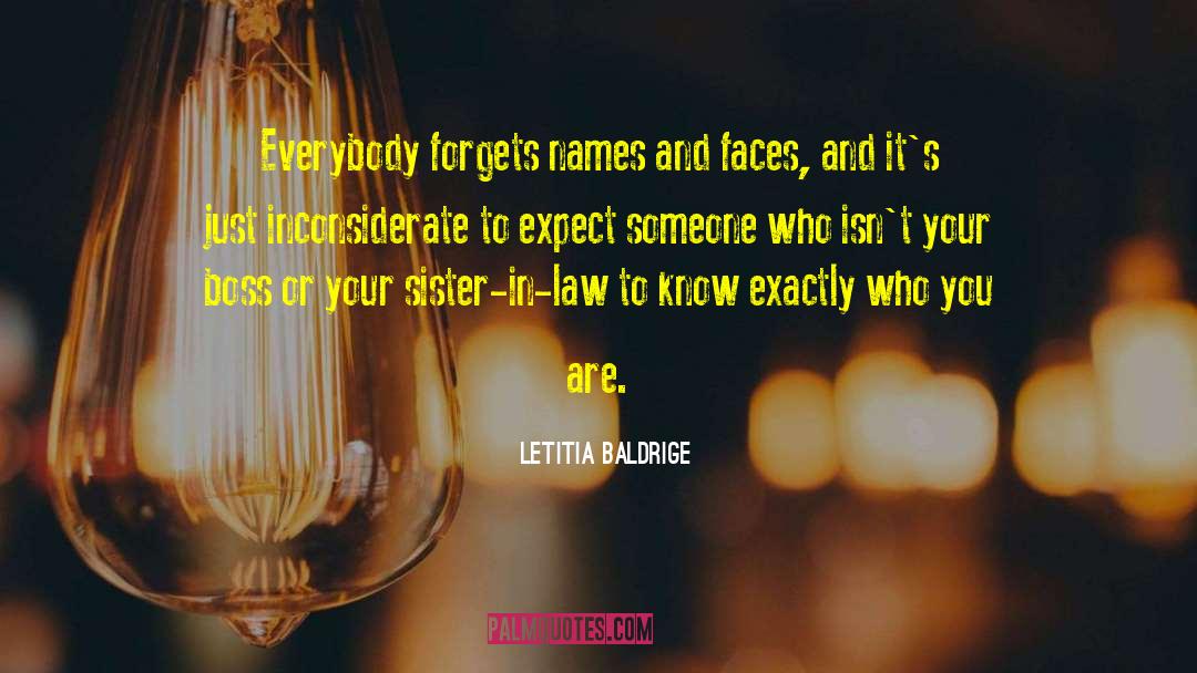 Criminy And Letitia quotes by Letitia Baldrige