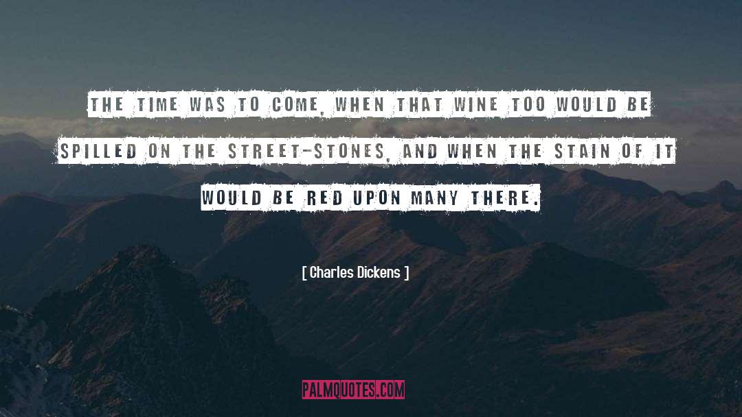 Criminy Stain quotes by Charles Dickens