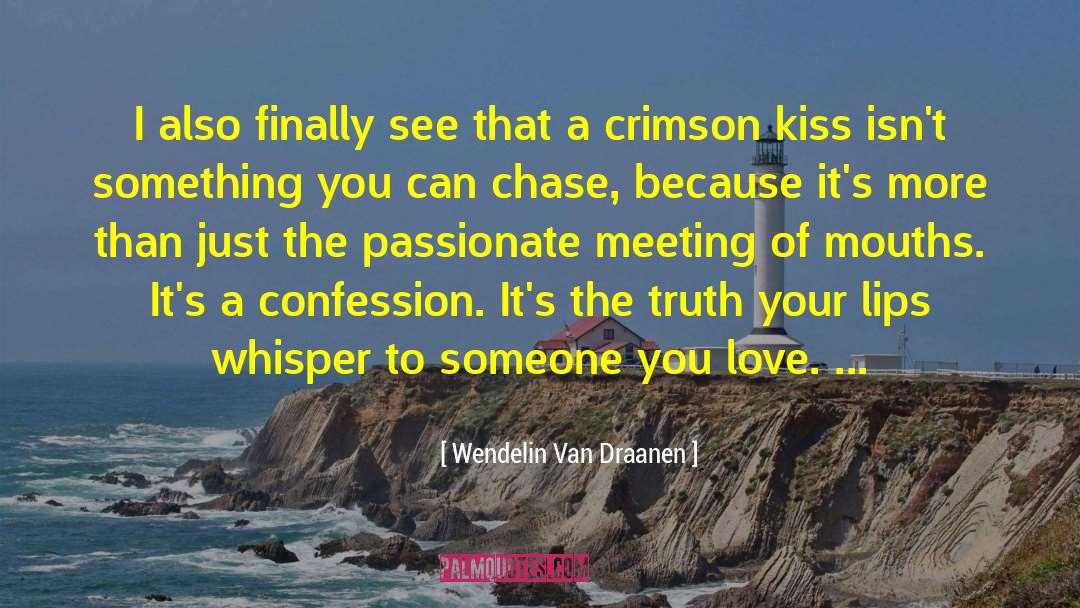 Crimson Kiss quotes by Wendelin Van Draanen