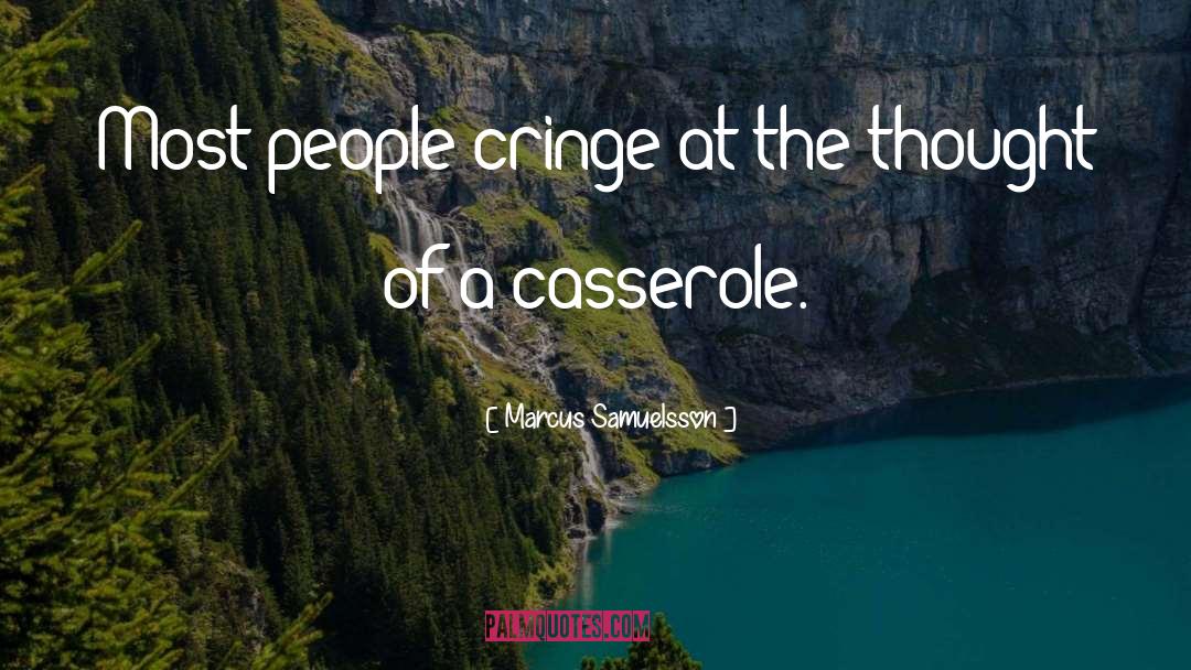 Cringe quotes by Marcus Samuelsson