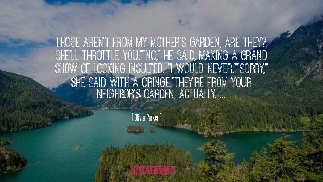 Cringe quotes by Olivia Parker