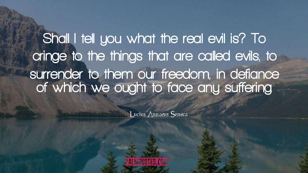 Cringe quotes by Lucius Annaeus Seneca