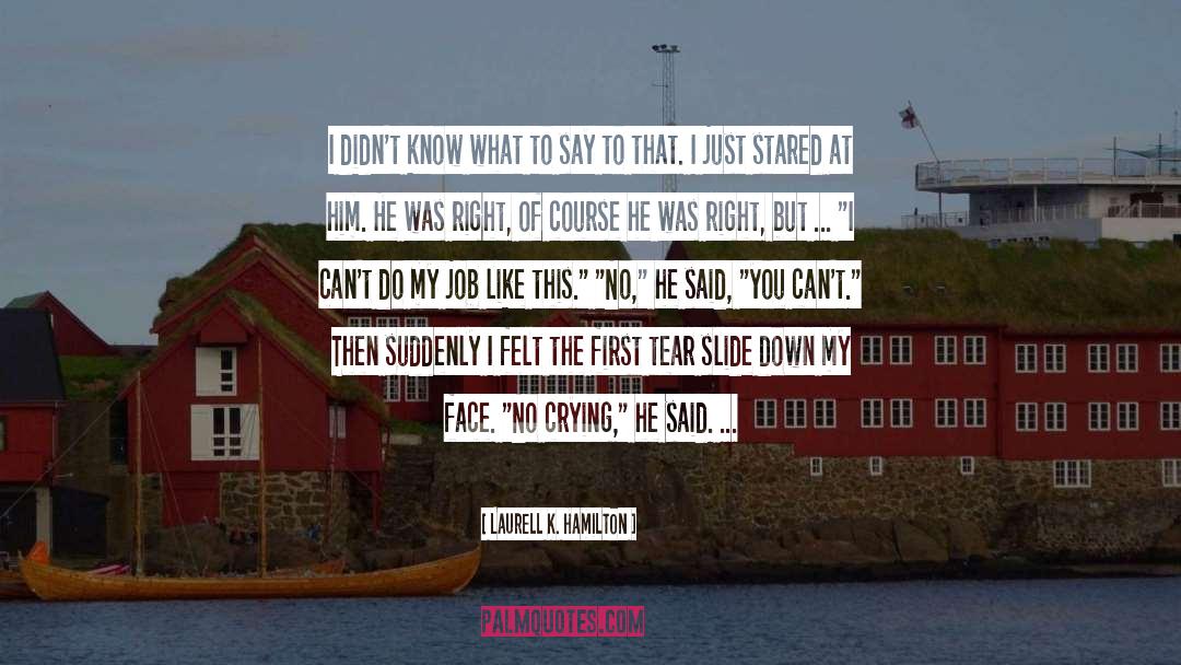 Crippled quotes by Laurell K. Hamilton