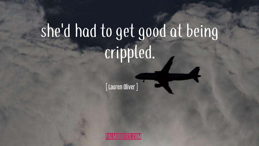 Crippled quotes by Lauren Oliver