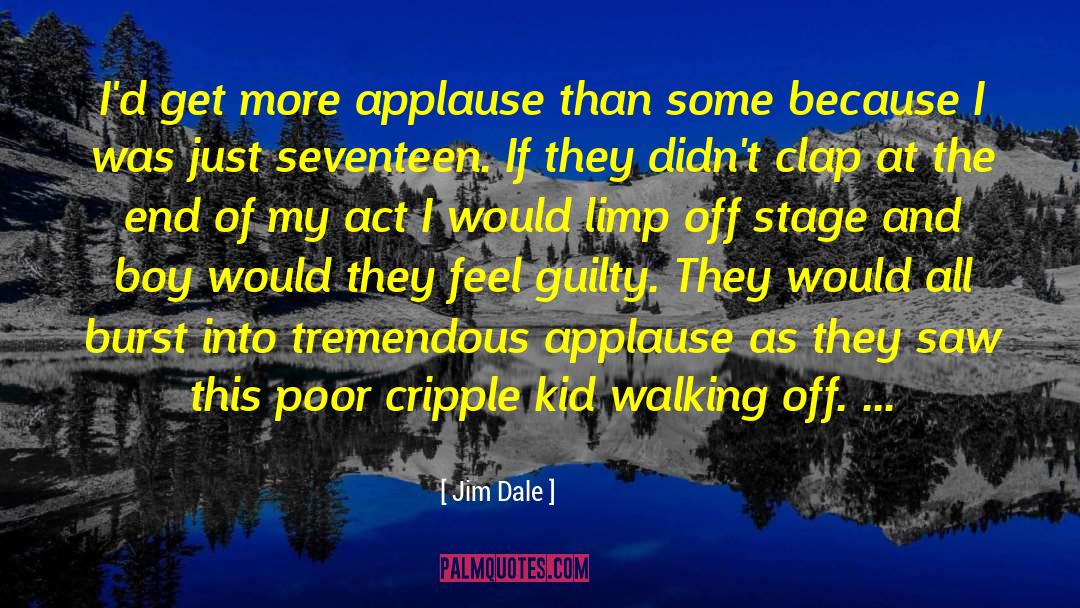 Cripples quotes by Jim Dale