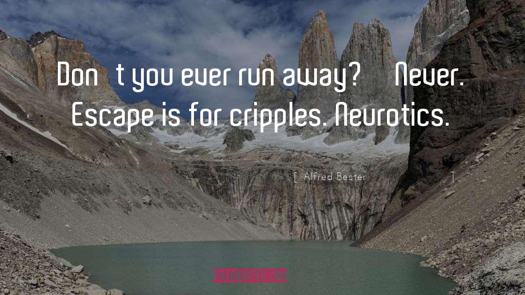 Cripples quotes by Alfred Bester