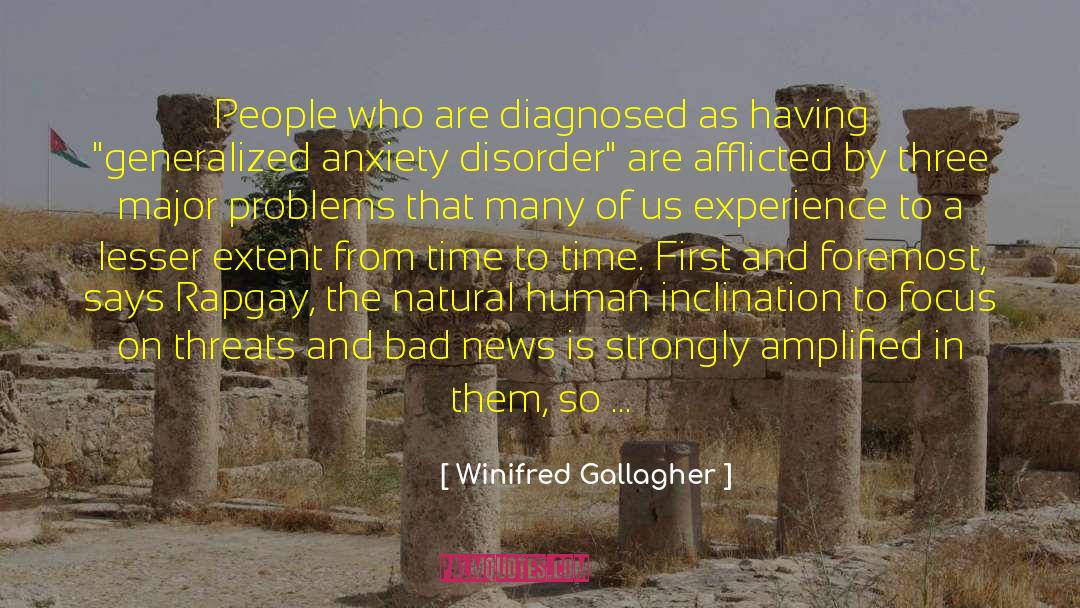 Crippling Anxiety quotes by Winifred Gallagher