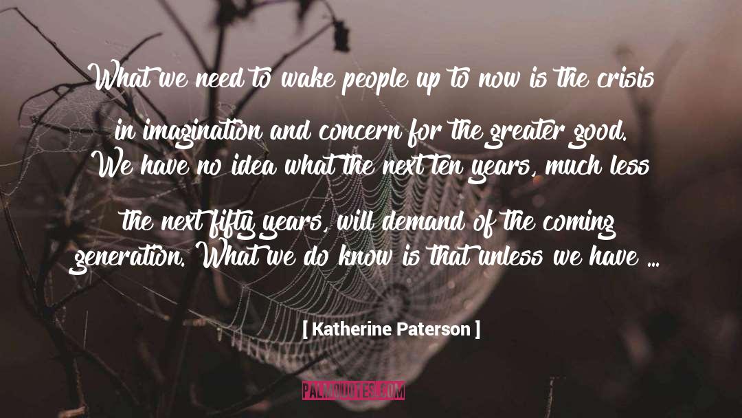 Crises quotes by Katherine Paterson