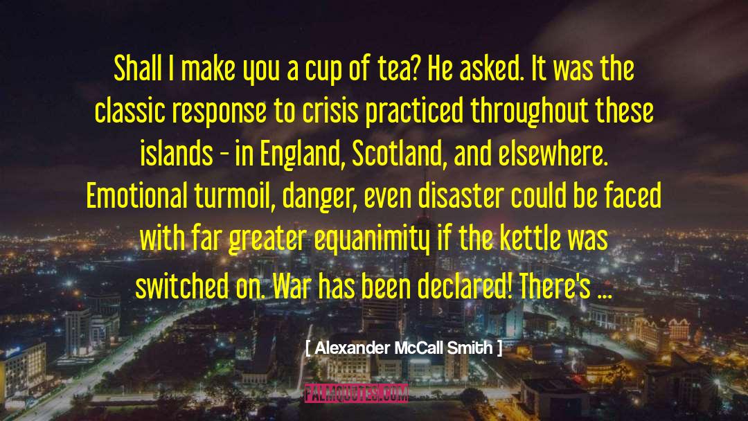 Crises Solution quotes by Alexander McCall Smith