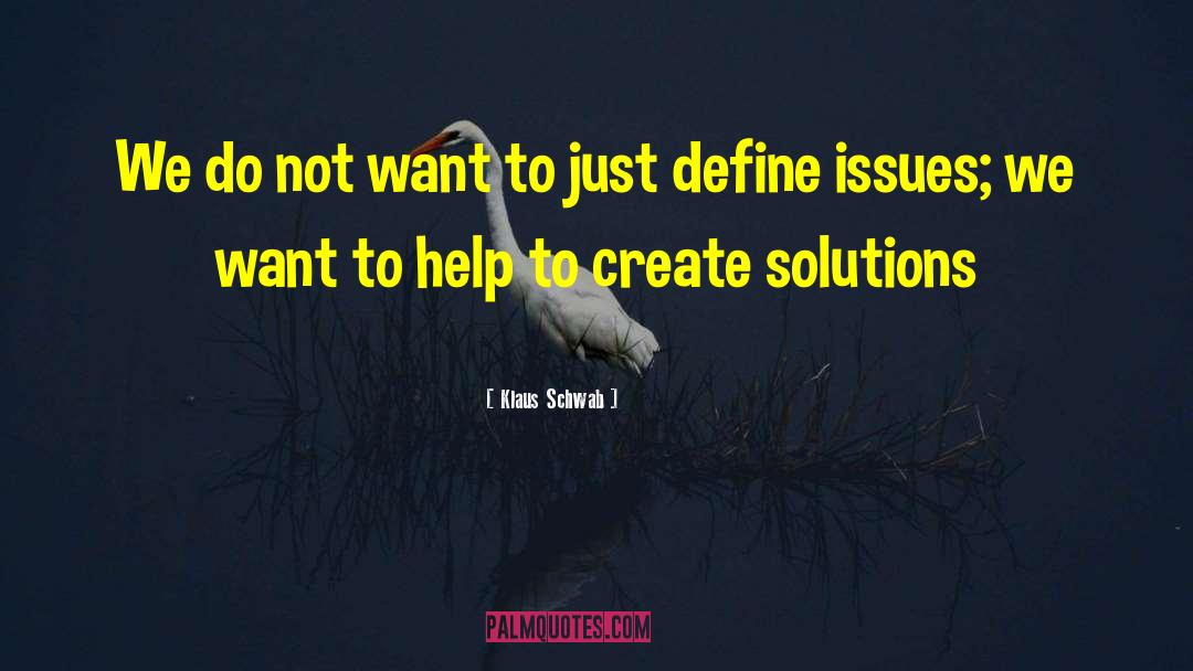 Crises Solutions quotes by Klaus Schwab