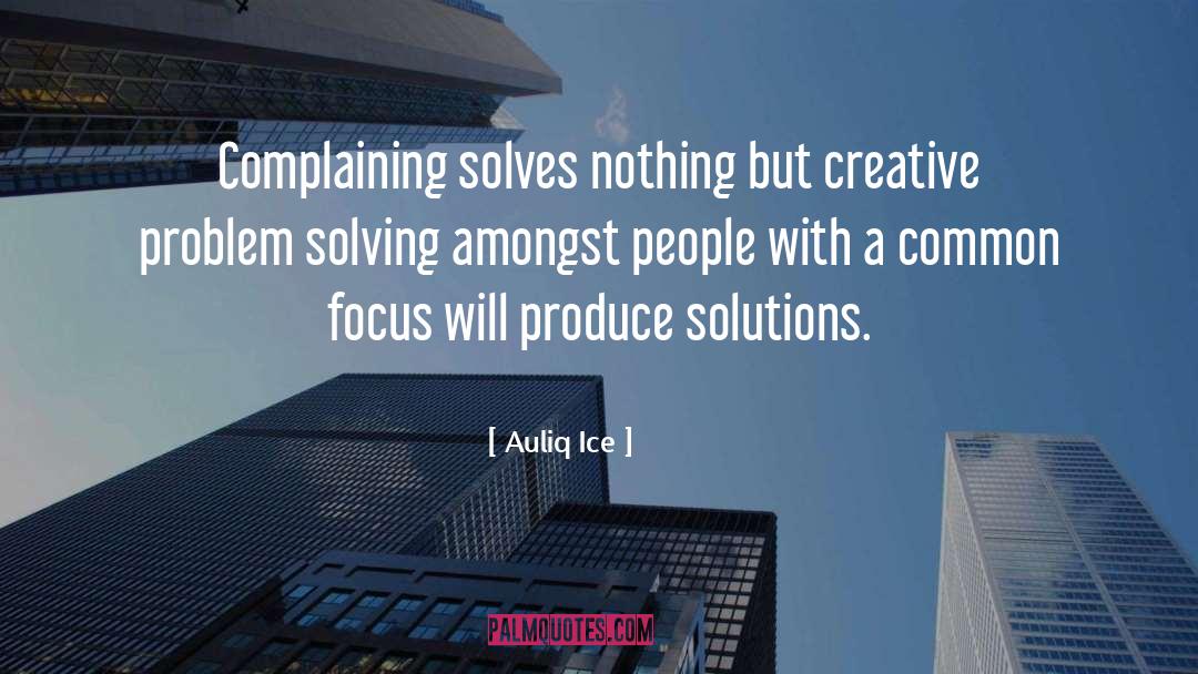 Crises Solutions quotes by Auliq Ice