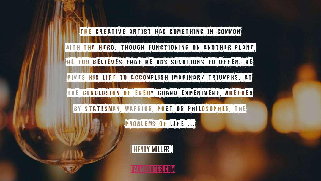 Crises Solutions quotes by Henry Miller