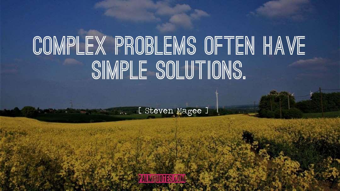 Crises Solutions quotes by Steven Magee