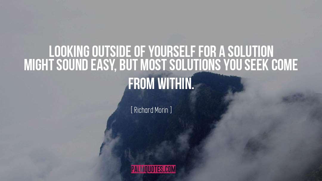 Crises Solutions quotes by Richard Morin