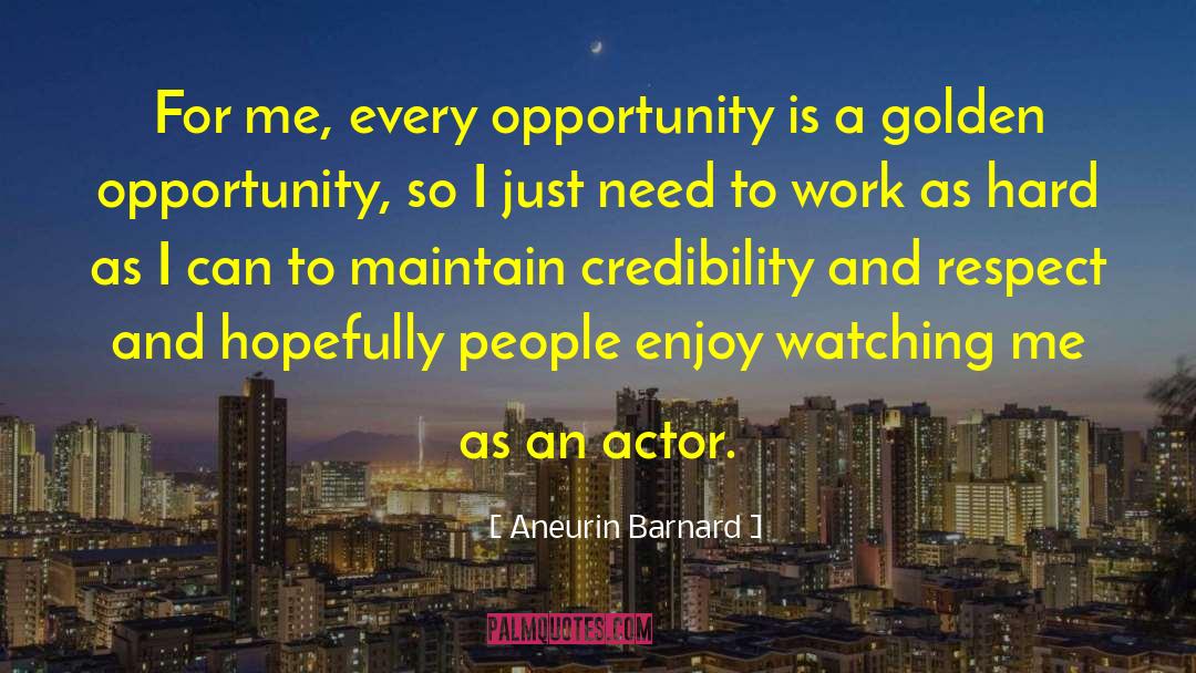 Crisis As An Opportunity quotes by Aneurin Barnard