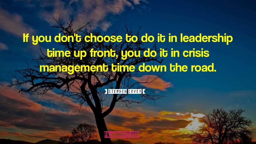 Crisis Management quotes by Stephen Covey