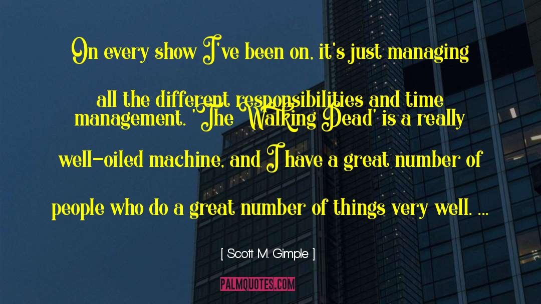 Crisis Management quotes by Scott M. Gimple