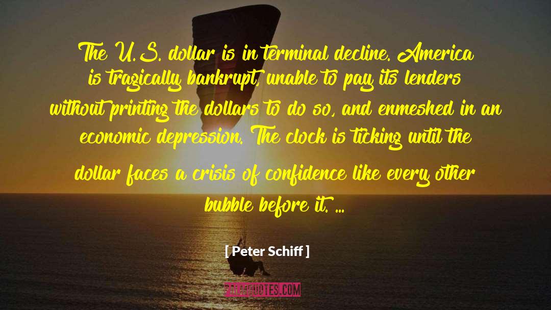 Crisis Of Confidence quotes by Peter Schiff