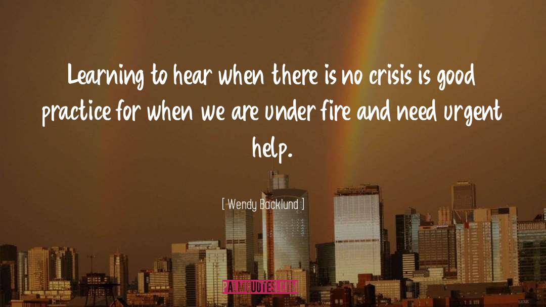 Crisis quotes by Wendy Backlund