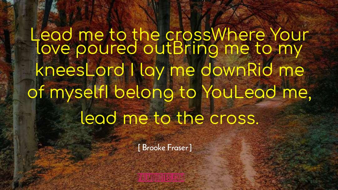 Crispin Cross Lead Avi quotes by Brooke Fraser