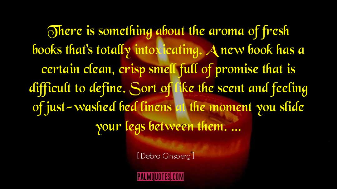 Crisps quotes by Debra Ginsberg
