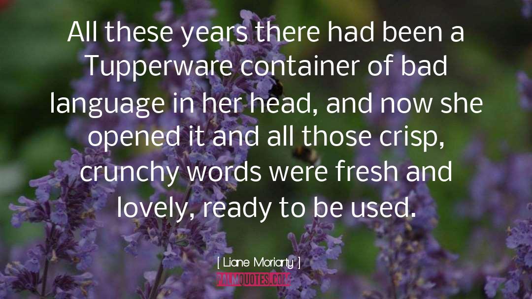 Crisps quotes by Liane Moriarty