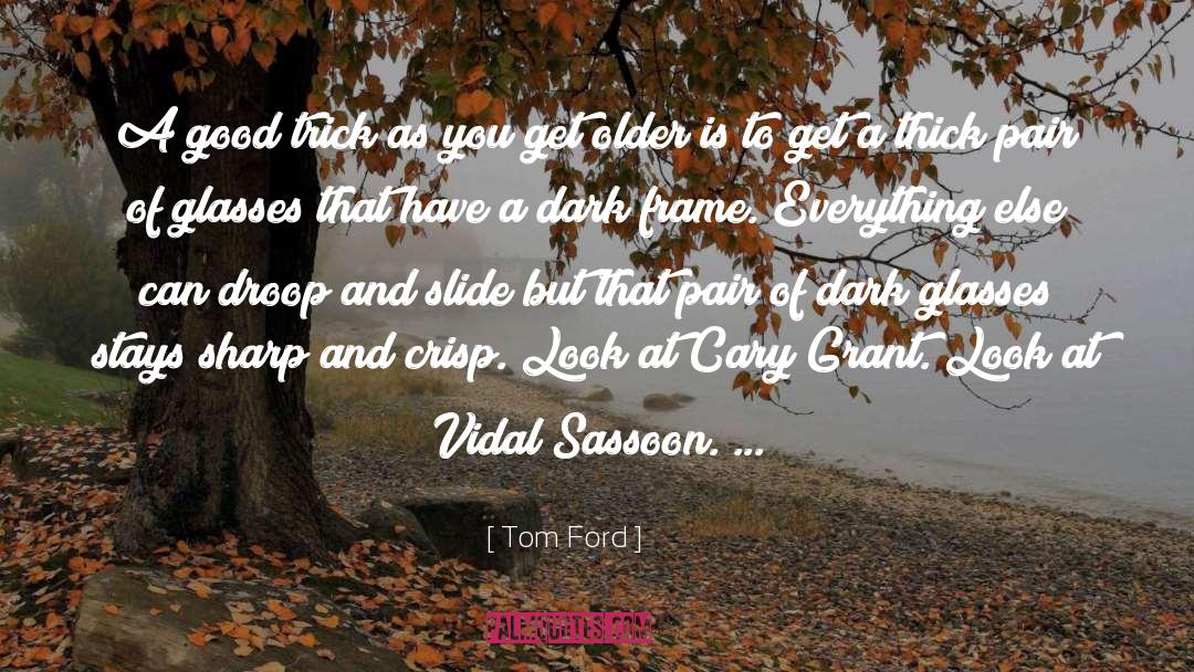 Crisps quotes by Tom Ford