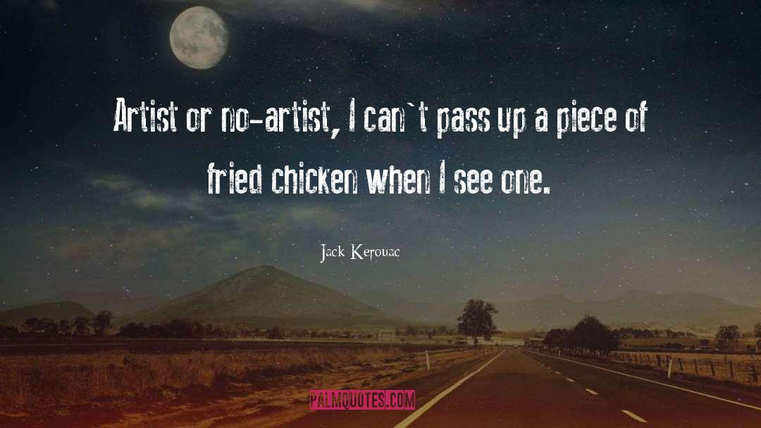 Crispy Fried Chicken quotes by Jack Kerouac