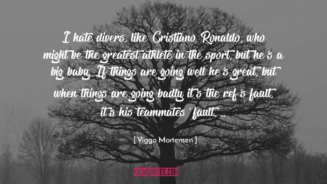 Cristiano Ronaldo quotes by Viggo Mortensen