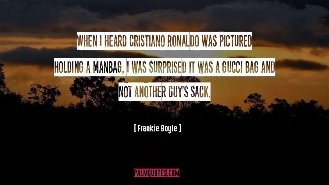 Cristiano Ronaldo quotes by Frankie Boyle