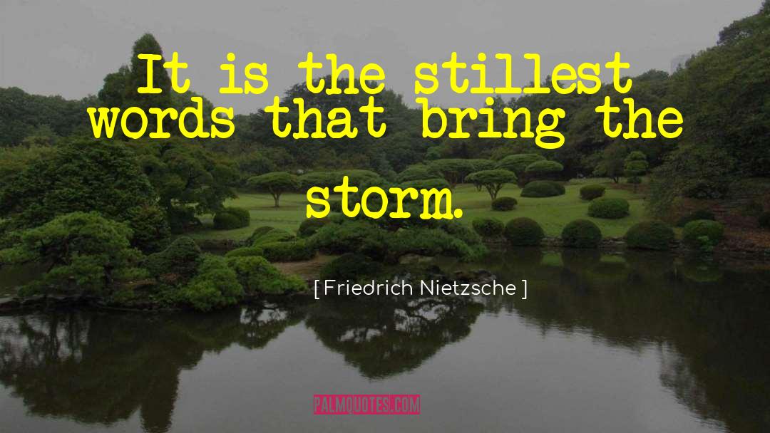 Cristobal Storm quotes by Friedrich Nietzsche